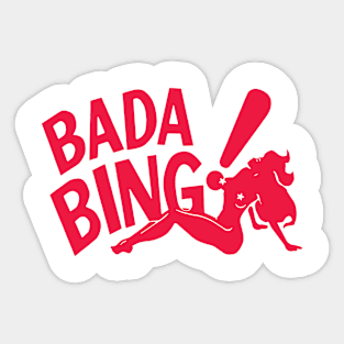 Bada Bing Sopranos Sticker